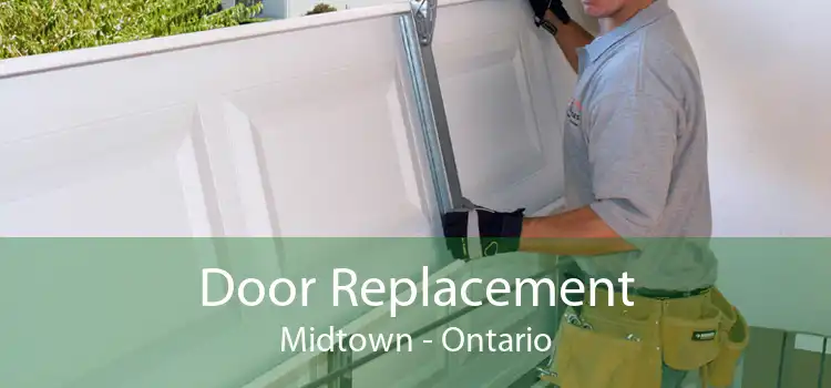 Door Replacement Midtown - Ontario
