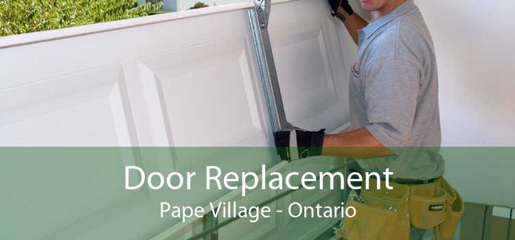 Door Replacement Pape Village - Ontario