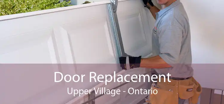 Door Replacement Upper Village - Ontario