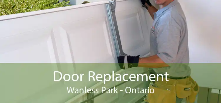 Door Replacement Wanless Park - Ontario