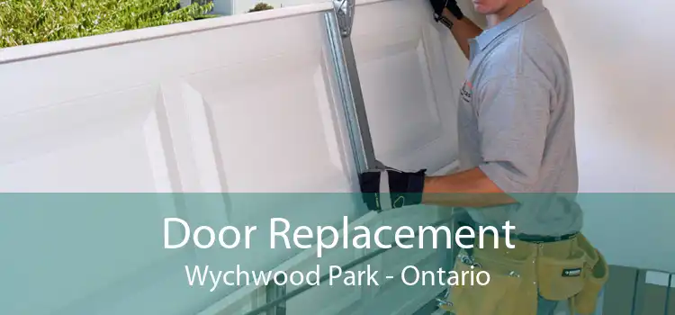 Door Replacement Wychwood Park - Ontario