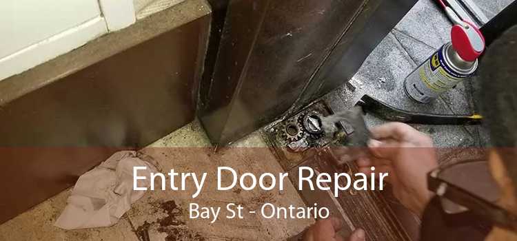 Entry Door Repair Bay St - Ontario