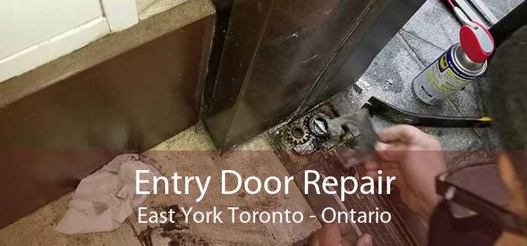 Entry Door Repair East York Toronto - Ontario