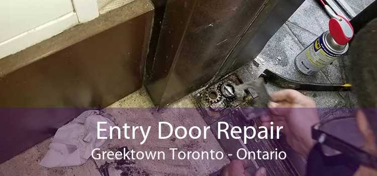 Entry Door Repair Greektown Toronto - Ontario