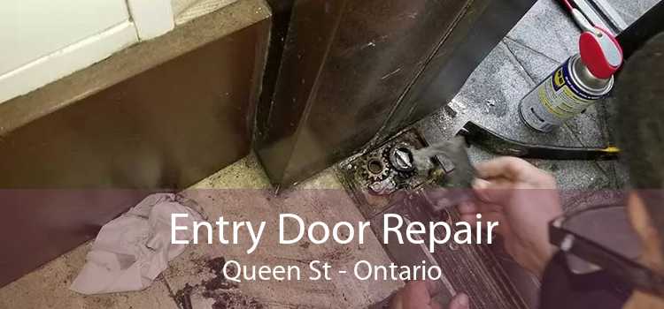 Entry Door Repair Queen St - Ontario