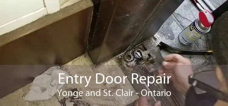 Entry Door Repair Yonge and St. Clair - Ontario