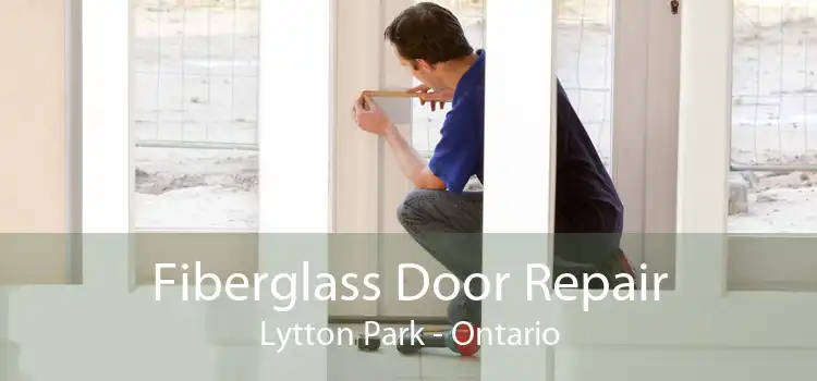 Fiberglass Door Repair Lytton Park - Ontario