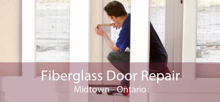 Fiberglass Door Repair Midtown - Ontario