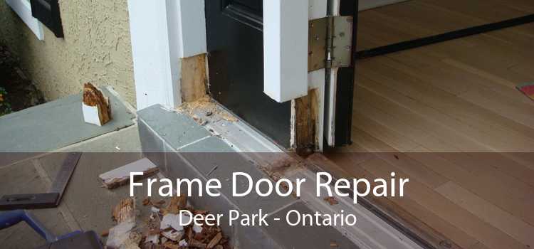 Frame Door Repair Deer Park - Ontario