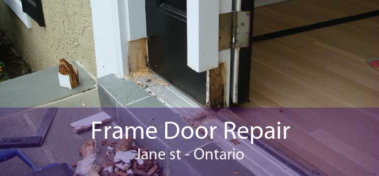 Frame Door Repair Jane st - Ontario