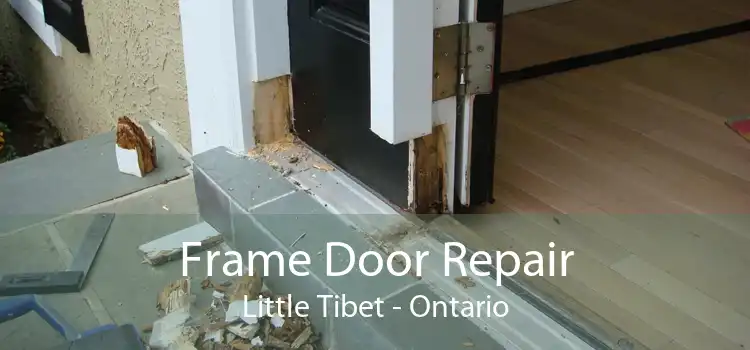 Frame Door Repair Little Tibet - Ontario