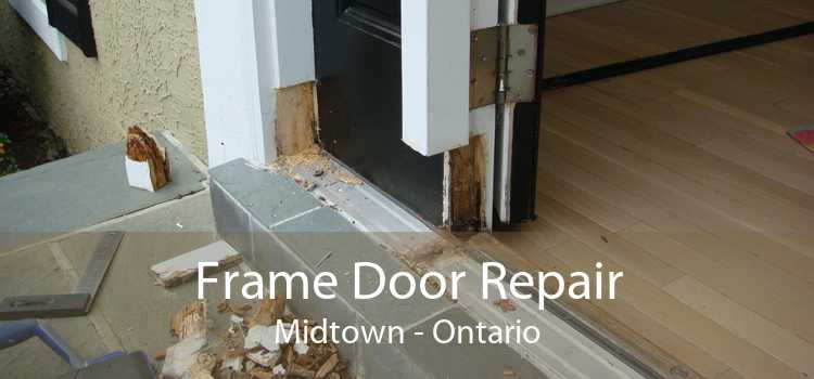 Frame Door Repair Midtown - Ontario