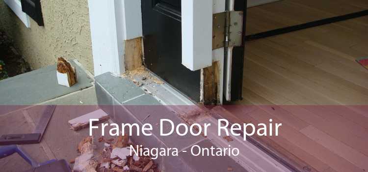 Frame Door Repair Niagara - Ontario