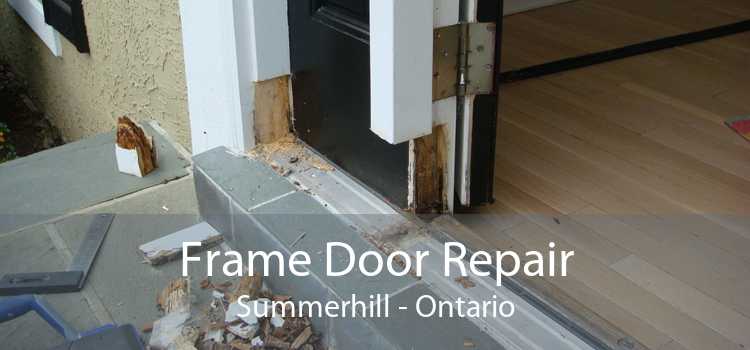 Frame Door Repair Summerhill - Ontario