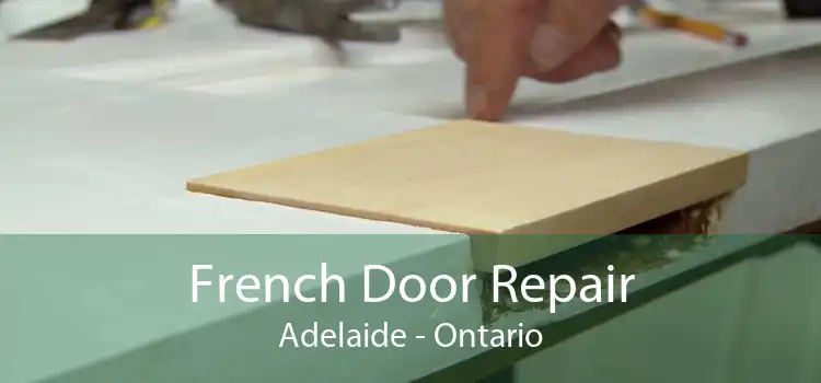 French Door Repair Adelaide - Ontario