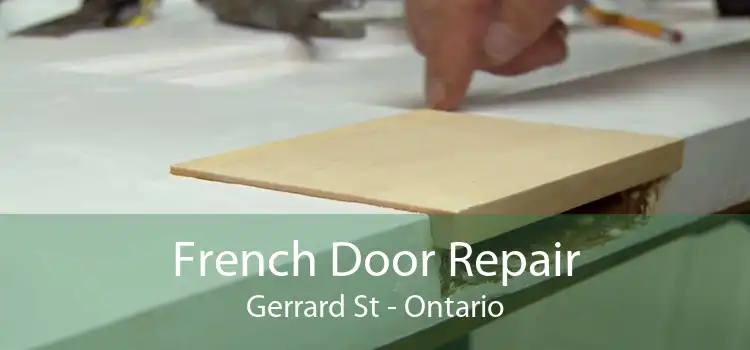 French Door Repair Gerrard St - Ontario