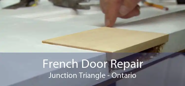 French Door Repair Junction Triangle - Ontario
