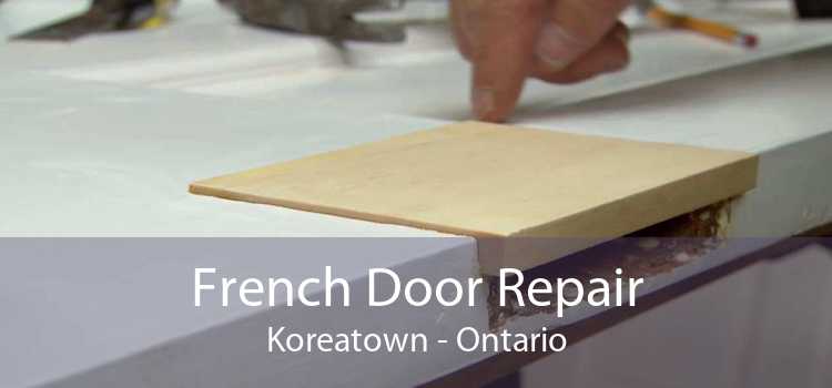 French Door Repair Koreatown - Ontario