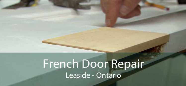 French Door Repair Leaside - Ontario