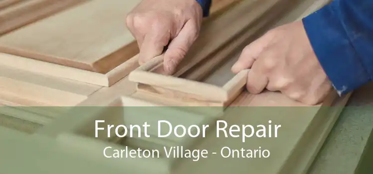 Front Door Repair Carleton Village - Ontario