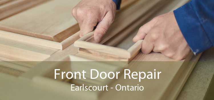 Front Door Repair Earlscourt - Ontario