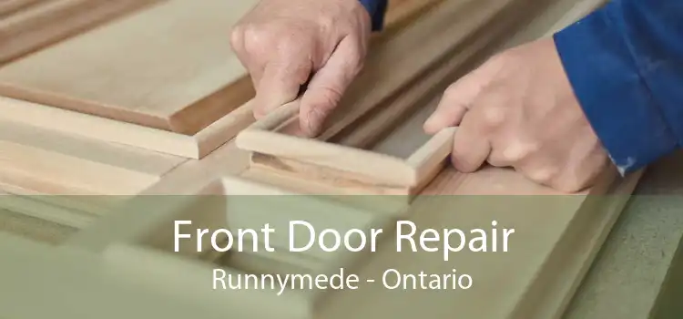 Front Door Repair Runnymede - Ontario