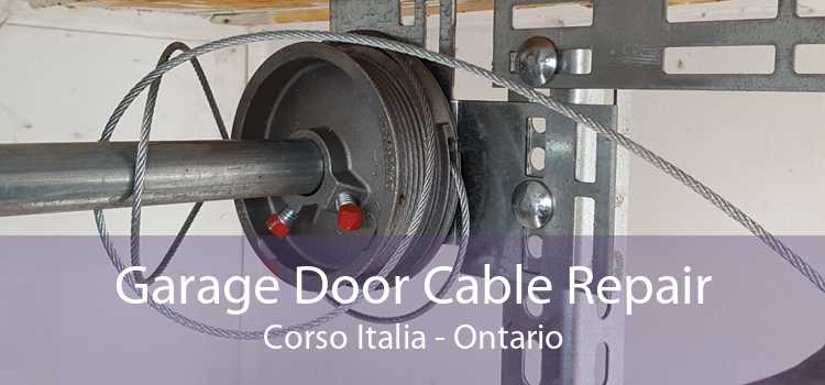 Garage Door Cable Repair Corso Italia - Ontario