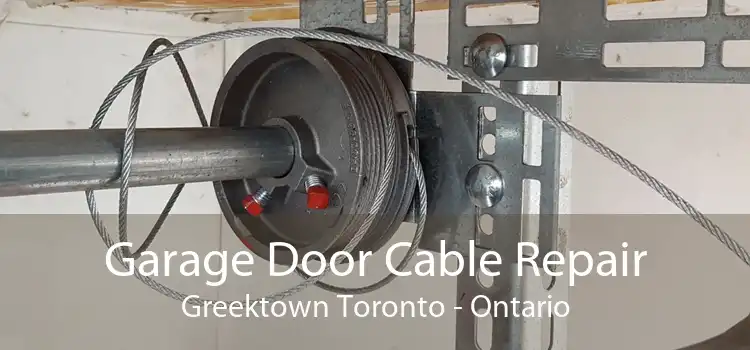 Garage Door Cable Repair Greektown Toronto - Ontario