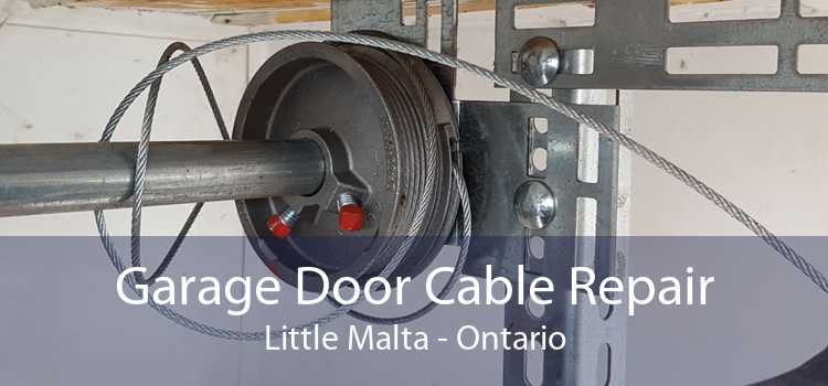 Garage Door Cable Repair Little Malta - Ontario