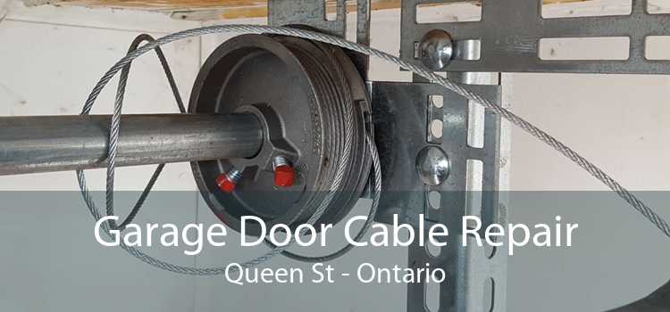Garage Door Cable Repair Queen St - Ontario