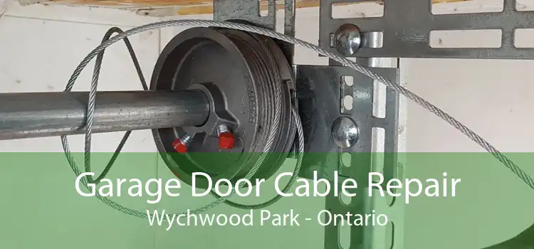 Garage Door Cable Repair Wychwood Park - Ontario