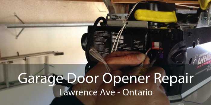 Garage Door Opener Repair Lawrence Ave - Ontario