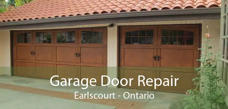 Garage Door Repair Earlscourt - Ontario