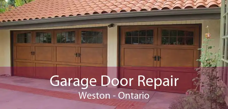 Garage Door Repair Weston - Ontario