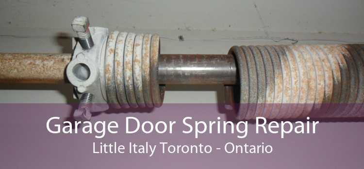 Garage Door Spring Repair Little Italy Toronto - Ontario