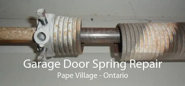 Garage Door Spring Repair Pape Village - Ontario