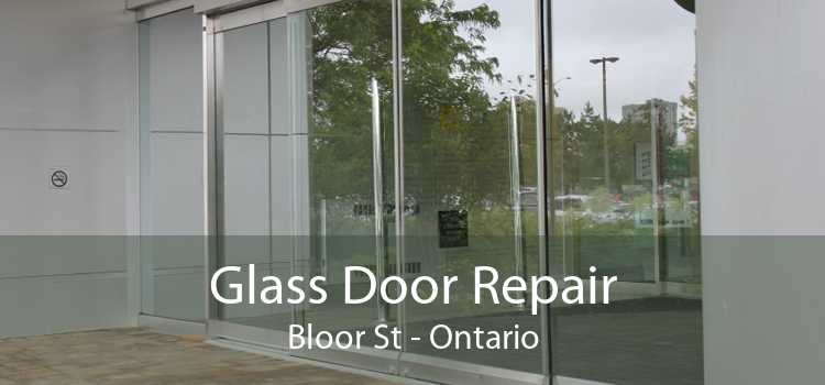 Glass Door Repair Bloor St - Ontario