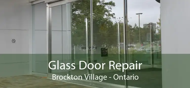 Glass Door Repair Brockton Village - Ontario