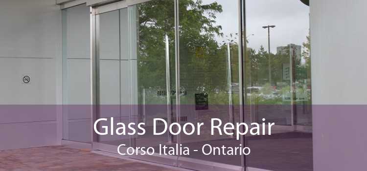 Glass Door Repair Corso Italia - Ontario