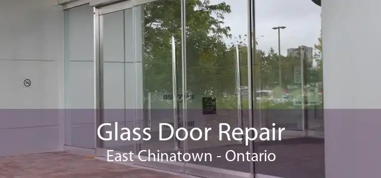 Glass Door Repair East Chinatown - Ontario