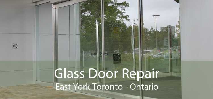 Glass Door Repair East York Toronto - Ontario