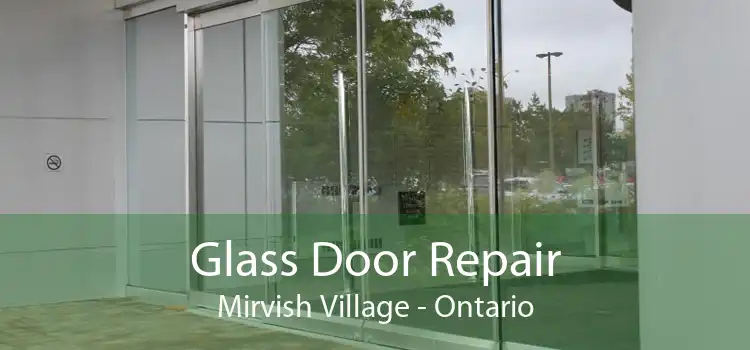 Glass Door Repair Mirvish Village - Ontario