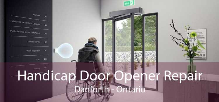 Handicap Door Opener Repair Danforth - Ontario