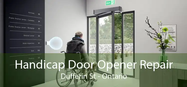 Handicap Door Opener Repair Dufferin St - Ontario