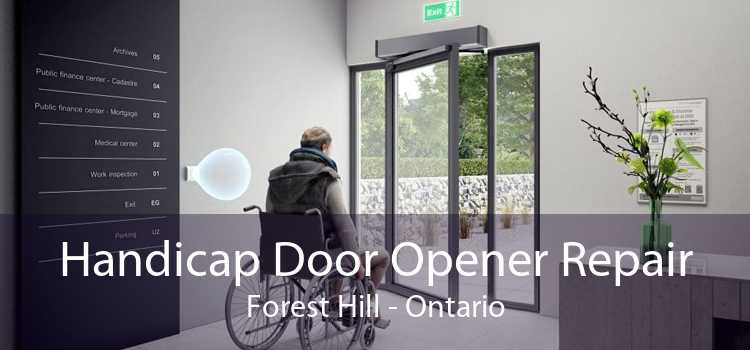Handicap Door Opener Repair Forest Hill - Ontario
