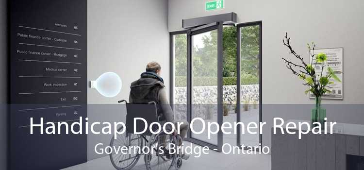 Handicap Door Opener Repair Governor's Bridge - Ontario