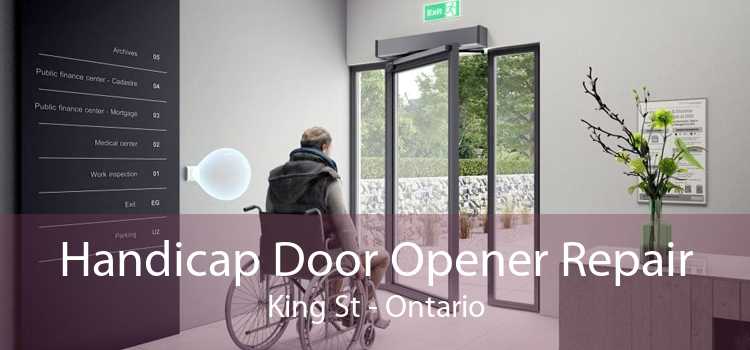 Handicap Door Opener Repair King St - Ontario