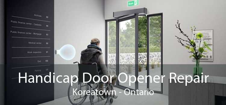 Handicap Door Opener Repair Koreatown - Ontario