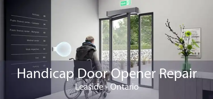 Handicap Door Opener Repair Leaside - Ontario