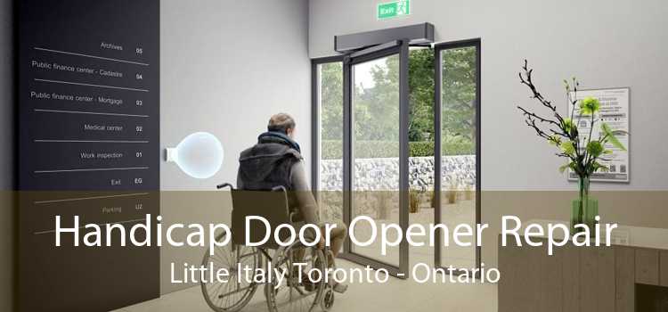 Handicap Door Opener Repair Little Italy Toronto - Ontario